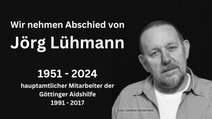 Wir müssen Abschied nehmen von unserem ehemaligen Geschäftsführer und Kollegen Jörg Lühmann